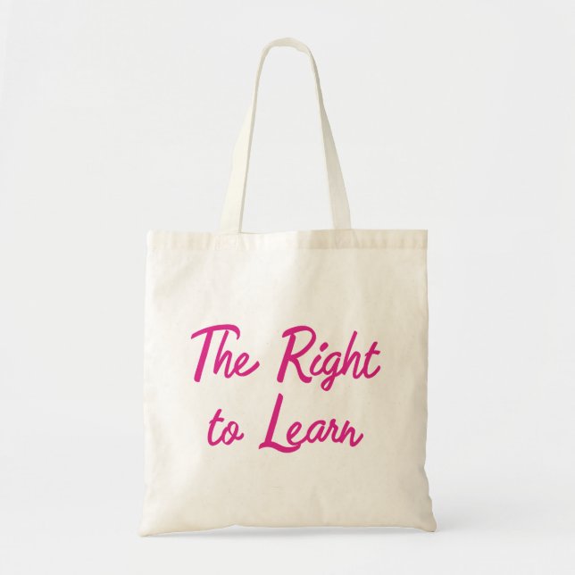 The Right to Learn Tote Bag (Front)
