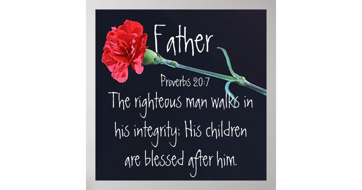 The righteous man bible verse for Father's Day Poster ...
