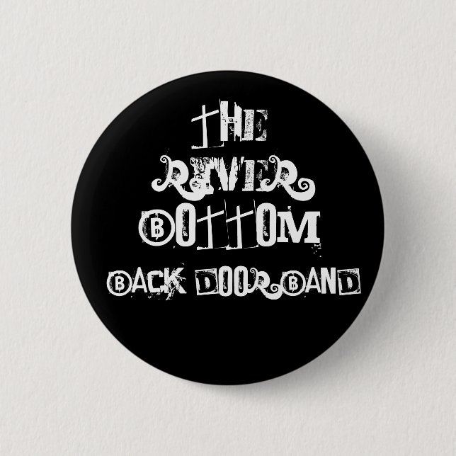 The River Bottom Back Door Band 2 Inch Round Button (Front)