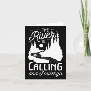 The River Is Calling I Must Go White Water Rafting Card