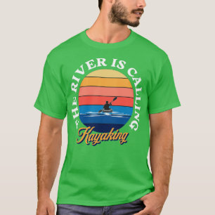 The River Is Calling Kayaking Illustration Art Des T-Shirt