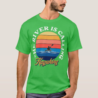 The River Is Calling Kayaking Illustration Art Des T-Shirt