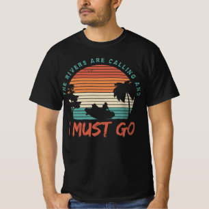 The Rivers Are Calling T-Shirt