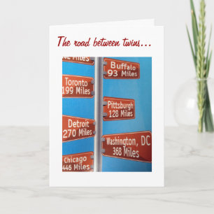 THE ROAD BETWEEN TWINS IS NEVER FAR-BIRTHDAY CARD