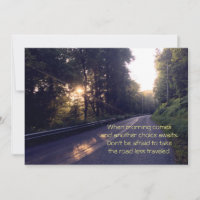 The Road Less Travelled, Better Days are Waiting