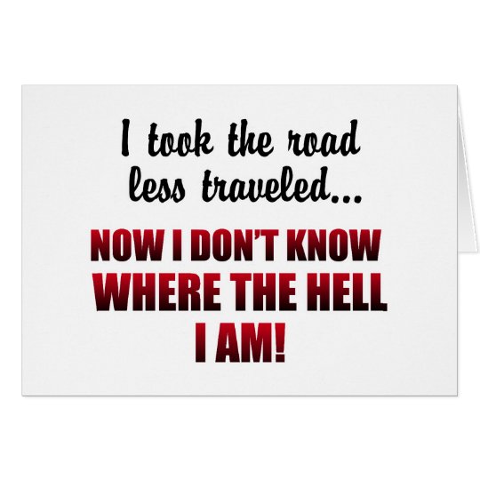 the road less travelled card