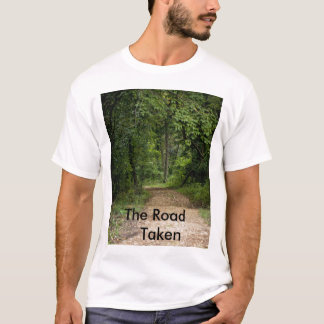 The Road    Taken T-Shirt