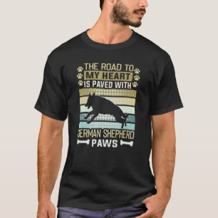 The Road To My Heart German Shepherd Owner German T-Shirt