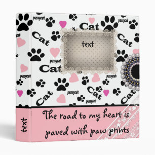 The road to my heart is paved with paw prints binder