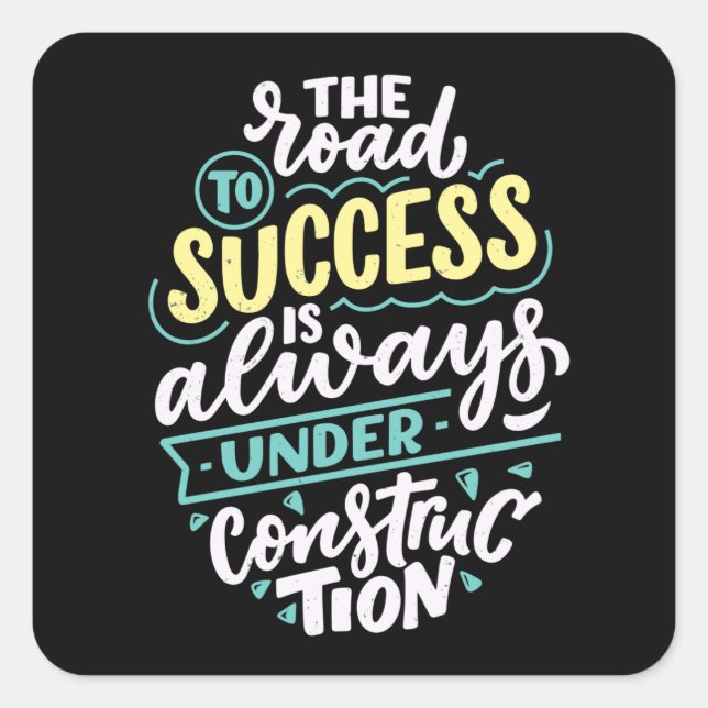 The Road To Success Inspiration Entrepreneur Quote Square Sticker (Front)