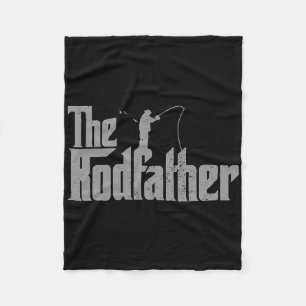 The Rodfather Funny Fishing Lover Rod Fish Dad Fis Fleece Blanket
