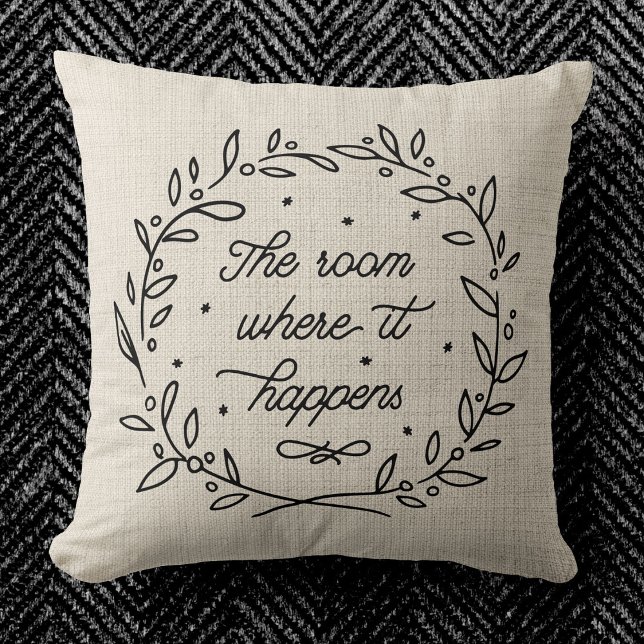 The Room Where It Happens Modern Script Wreath Throw Pillow (Creator Uploaded)