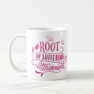 the root of suffe ring attachment coffee mug