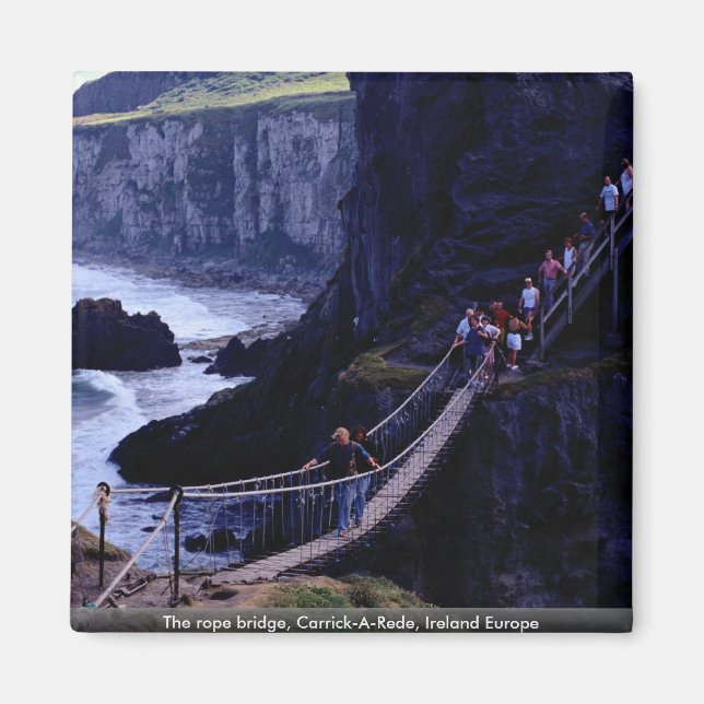 The rope bridge, Carrick-A-Rede, Ireland Europe Magnet (Front)
