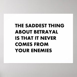 The saddest thing about betrayal  poster