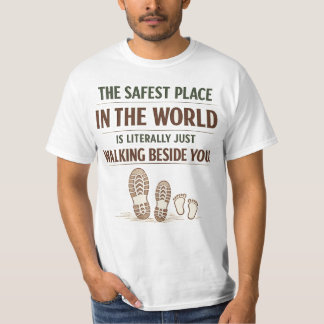 The Safest Place in the World Father and Child  T-Shirt