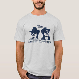 The Sangin' Cowboys T-Shirt
