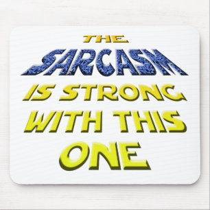 The Sarcasm Is Strong With This One Mouse Pad