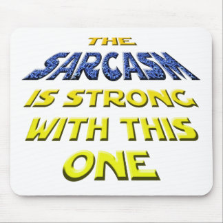 The Sarcasm Is Strong With This One Mouse Pad