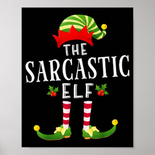 The Sarcastic Elf Christmas Matching Pajama Poster