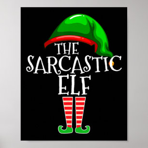 The Sarcastic Elf Family Matching Group Christmas Poster