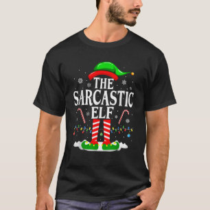 The Sarcastic Elf Xmas Funny Matching Family Group T-Shirt