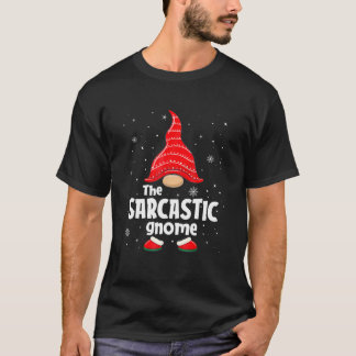 The Sarcastic Gnome Matching Family Group Christma T-Shirt