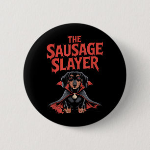 The Sausage Slayer Halloween Dachshund Vampire Dog 2 Inch Round Button