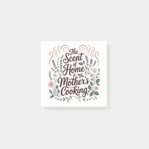 The Scent Of Home Is Mother's Cooking Post-it Notes