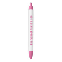 The School Nurse's Pen - Funny Nurse Gift