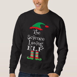 The Science Loving Elf Xmas Family Matching Teen Sweatshirt