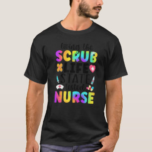 The Scrub Life STNA State Tested Nursing Assistant T-Shirt
