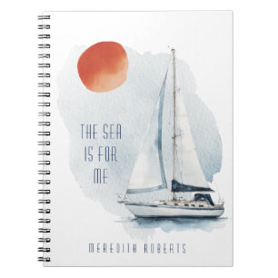 The Sea is For Me Motivational Quote Notebook