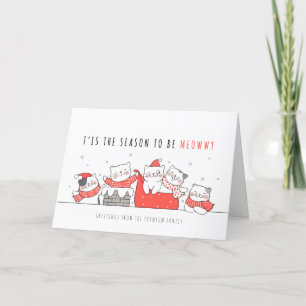 The Season to be Meowwy Funny Holiday Greeting Card