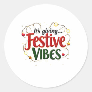 The Season With It Giving Festive Vibes Christmas Classic Round Sticker