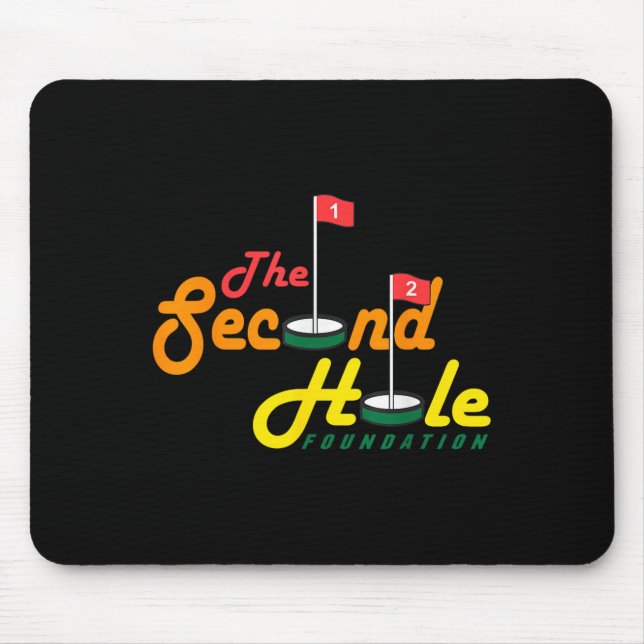 The Second Hole Foundation Funny Apparel  Mouse Pad (Front)