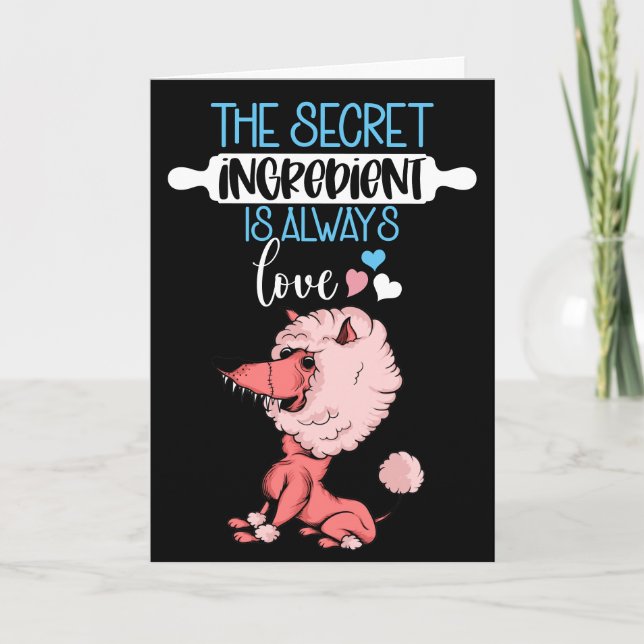 The secret ingredient is love Valentine Card (Front)