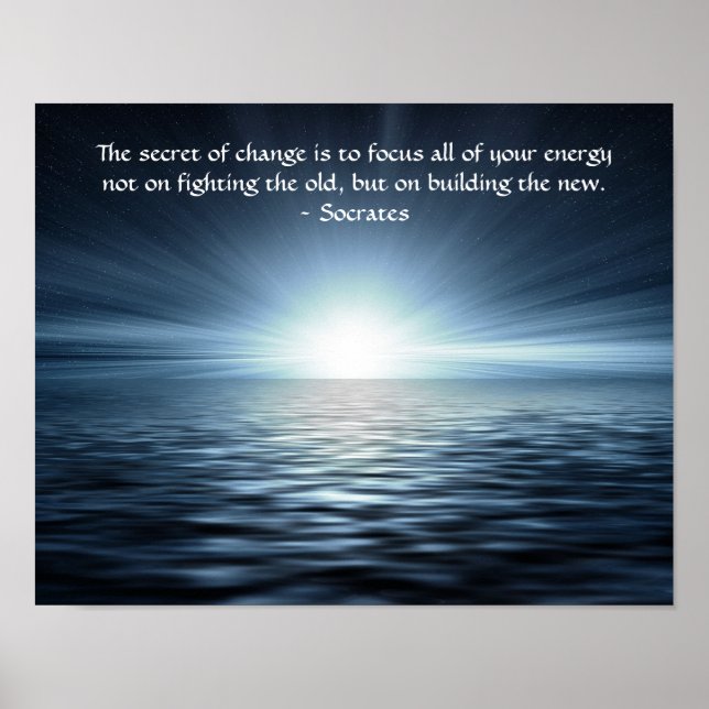 The Secret of Change Socrates Quote Poster (Front)