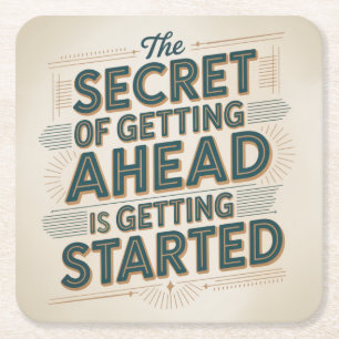 The Secret Of Getting Ahead Is Getting Started Square Paper Coaster