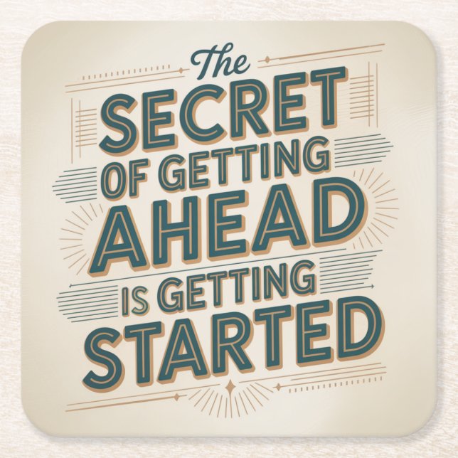 The Secret Of Getting Ahead Is Getting Started Square Paper Coaster (Front)