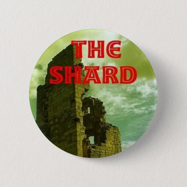 The Shard Button (Front)