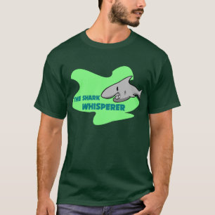 The Shark Whisperer T-Shirt
