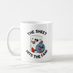 The Sheet Hits The Fan Funny Phrase Pun Coffee Mug