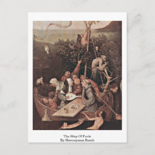 The Ship Of Fools . By Hieronymus Bosch Postcard