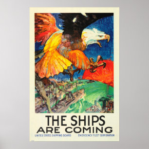 THE SHIPS ARE COMING American Eagle War Propaganda Poster