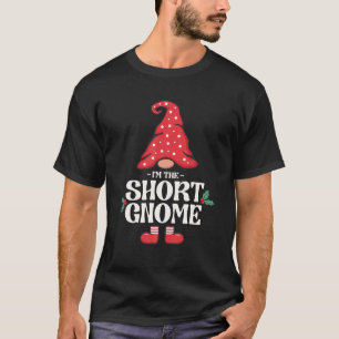 The Short Gnome Funny Family Matching Group T-Shirt