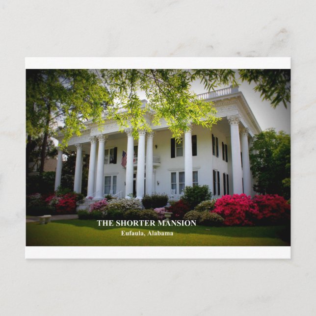 THE SHORTER MANSION - EUFAULA, ALABAMA POSTCARD (Front)