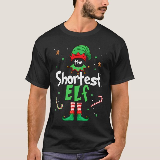 The Shortest Elf  Xmas Matching Christmas For Fami T-Shirt (Front)