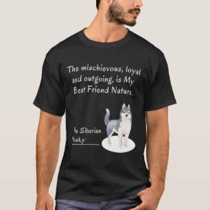 The Siberian Husky Dog T-Shirt