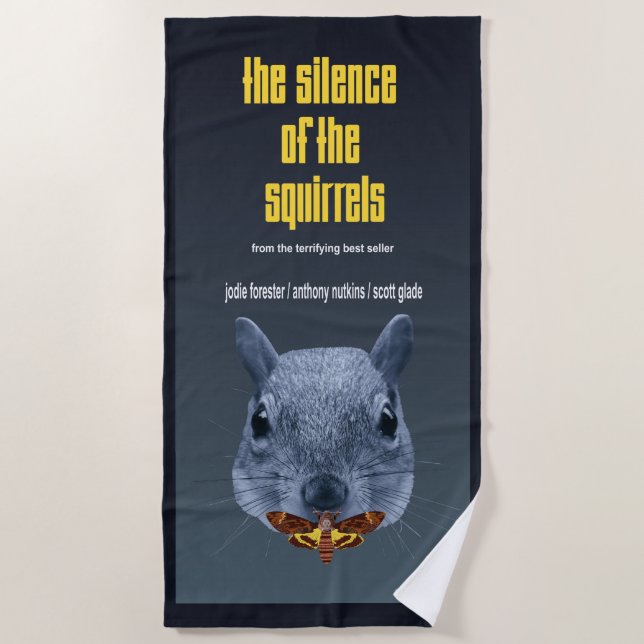 The Silence of the Squirrels - a Parody Beach Towel (Front)